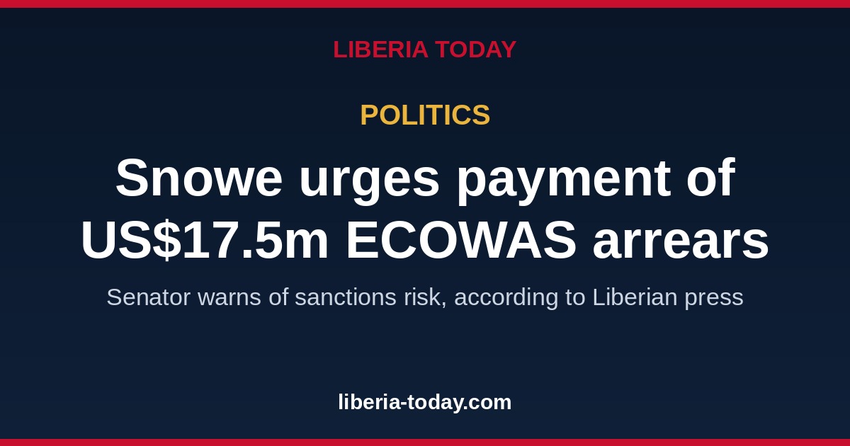 Senator Snowe Urges Liberia to Clear Reported US$17.5 Million ECOWAS Arrears
